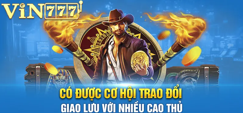 Chiến đấu cùng những game thủ nổ hũ vin777 đỉnh cao